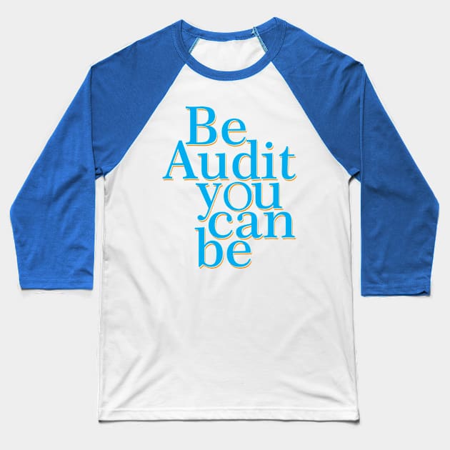 Auditor Baseball T-Shirt by Illusion Art